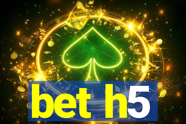 bet h5